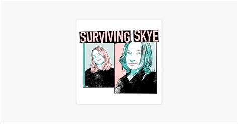 surviving skye|Surviving Skye